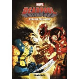 Marvel Deadpool T10 xxx Panini