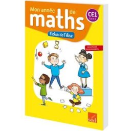 Mon année de maths CE1, cycle 2 : fichier de l'élève : nouveaux programmes Marie-Sophie Mazollier, Eric Mounier, Nathalie Pfaff SED