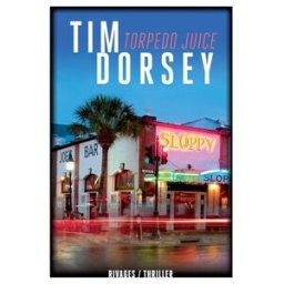Torpedo juice Tim Dorsey Rivages