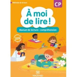 A moi de lire ! CP : manuel de lecture-compréhension : conforme aux programmes 2019 catherine wojciechowski-savadoux, chrystèle bertrand, jean-michel bouillaud, stéphanie rabot, brigitte tricoche Magnard