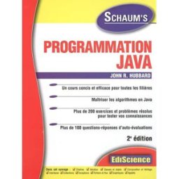 Programmation Java : un cours concis et efficace pour toutes les filières, maîtriser les algorithmes John Rast Hubbard Ediscience international