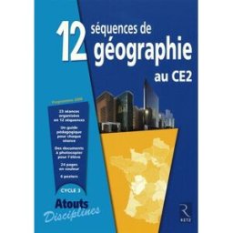 12 séquences de géographie au CE2 : programmes 2008 Jacques Arnaud, Nicole Darcy, Daniel Le Gal Retz