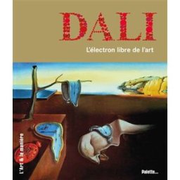Dali : l'électron libre de l'art Clémence Simon Ed. Palette