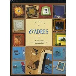 Tout faire en cadres Frédérique Crestin-Billet Solar
