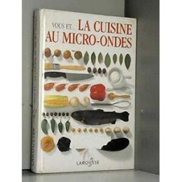 vous et...la cuisine au micro-ondes brown, sarah larousse