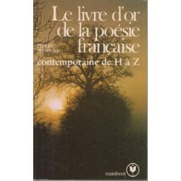 le livre d'or de la poésie française de h à z pierre seghers marabout université