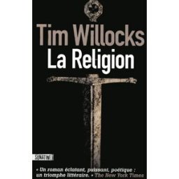 La religion Tim Willocks Sonatine éditions