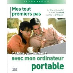 Mes tout premiers pas avec mon ordinateur portable Servane Heudiard First Editions