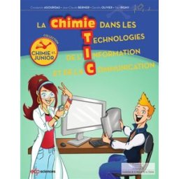 La chimie dans les technologies de l'information et de la communication : tablettes, smartphones... agouridas, constantin EDP sciences, Fondation de la maison de la chimie