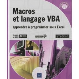 Macros et langage VBA : apprendre à programmer sous Excel Frédéric Le Guen ENI