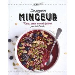 Mon programme minceur : menus, recettes et conseils équilibrés pour toute l'année Flavie Gusman Editions Marie-Claire