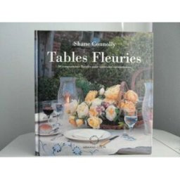 Tables fleuries Shane Connolly, Jan Baldwin Arts d'intérieurs