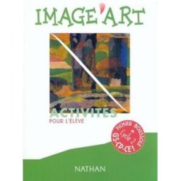 Image'art, cycle 2 : photofiches élèves Jacky Biville, Christian Brision, Hervé Thibon Nathan