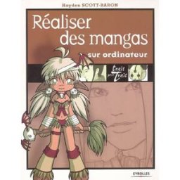 Réaliser des mangas sur ordinateur Hayden Scott-Baron Eyrolles