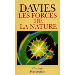 Les forces de la nature Paul Davies Flammarion