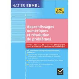 Apprentissages numériques et résolution de problèmes, cours moyen (deuxième année) Equipe de didactique des mathématiques (France) Hatier