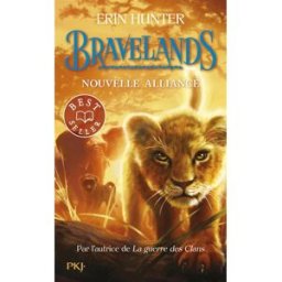 Bravelands. Vol. 1. Nouvelle alliance Erin Hunter Pocket jeunesse