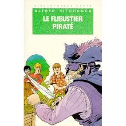 Le Flibustier piraté hitchcock, alfred Hachette Jeunesse