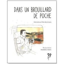 Dans un brouillard de poche : portraits au filtre des écrans Thomas Scotto Editions du Pourquoi pas