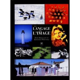 Le langage de l'image René Bouillot, Bernard Martinez VM