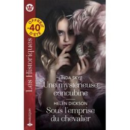 Une mystérieuse concubine - Sous l'emprise du chevalier Skye, Linda Harlequin