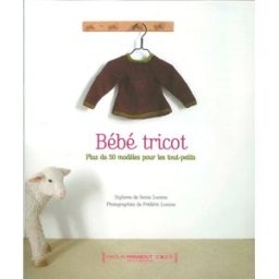 Bébé tricot : plus de 50 modèles pour les tout-petits collectif Marabout