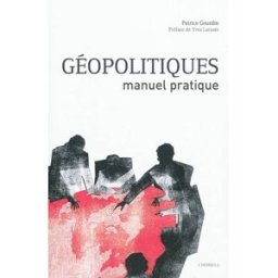 Géopolitiques : manuel pratique Patrice Gourdin Choiseul éditions