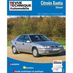 Revue technique automobile, n° 568.3. Citroën Xantia diesel 1.9 et 2.1, 93/00 etai ETAI