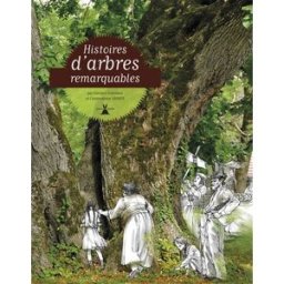 Histoires d'arbres remarquables Georges Feterman, Association ARBRES (France) Plume de carotte