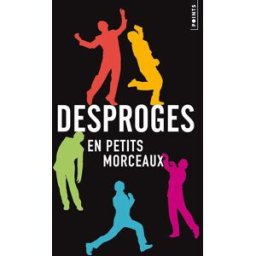 Desproges en petits morceaux : les meilleures citations Pierre Desproges Points