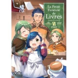 La petite faiseuse de livres : ascendance of a bookworm. Vol. 6 Miya Kazuki, Suzuka, You Shiina Ototo