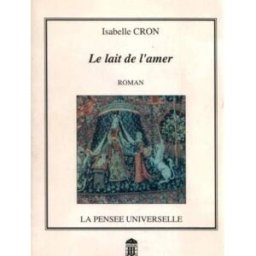 le lait de l'amer cron, isabelle pensée universelle