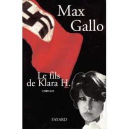 Le fils de Klara H. Max Gallo Fayard