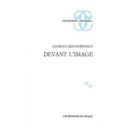 Devant l'image : question posée aux fins d'une histoire de l'art Georges Didi-Huberman Minuit