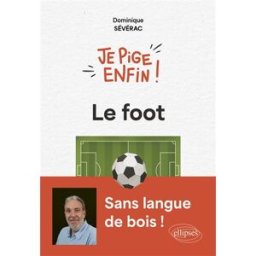 Le foot Dominique Sévérac Ellipses
