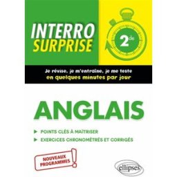 Anglais 2de : points clés à maîtriser, exercices chronométrés et corrigés : nouveaux programmes Frédéric Collecchia Ellipses