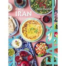 Iran : les meilleures recettes de mon pays tout en images Golan Nasséri Mango