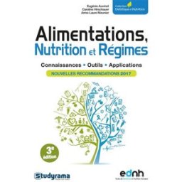 Alimentations, nutrition et régimes : connaissances, outils, applications : nouvelles recommandation Eugénie Auvinet, Caroline Hirschauer, Anne-Laure Meunier Studyrama