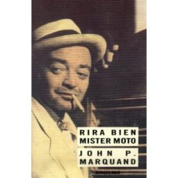Rira bien, Mister Moto John Phillips Marquand Rivages