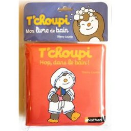 T'choupi, hop, dans le bain ! Thierry Courtin Nathan Jeunesse