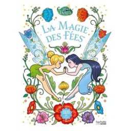 Coloriage Disney Les Fées : La Magie des fées Perez, Christophe-Alexis Hachette Heroes