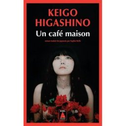 Un café maison Keigo Higashino Actes Sud