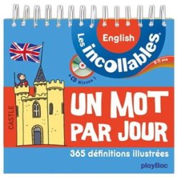 English, 9-11 ans : un mot par jour, 365 définitions illustrées la boîte d'oeufs production, rémy tornior, bill smith studio Play Bac