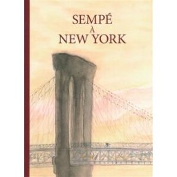 Sempé à New York Jean-Jacques Sempé Denoël