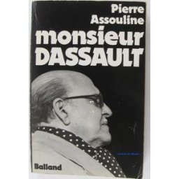 Monsieur Dassault Pierre Assouline Balland