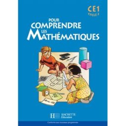 Pour comprendre les mathématiques CE1 cycle 2 : conforme aux nouveaux programmes blanc, jean-paul Hachette Education