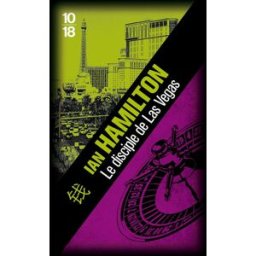 Le disciple de Las Vegas Ian Hamilton 10-18