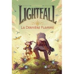 Lightfall. La dernière flamme Tim Probert Gallimard