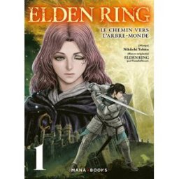 Elden ring : le chemin vers l'arbre-monde. Vol. 1 Nikiichi Tobita Mana Books