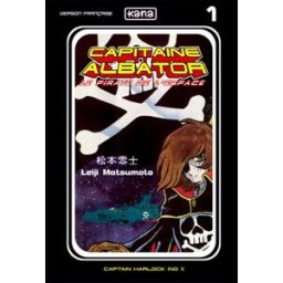 Capitaine Albator : le pirate de l'espace. Vol. 1 Reiji Matsumoto Kana
